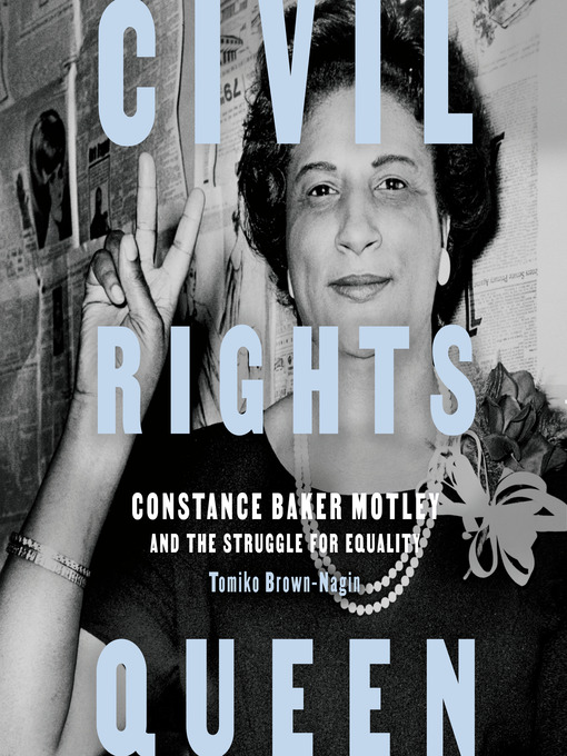 Title details for Civil Rights Queen by Tomiko Brown-Nagin - Available